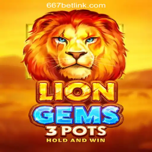 Discover the Excitement of LionGems3pots: A Slot Adventure by 667bet.COM